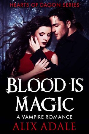 [Hearts of Dagon 02] • Blood is Magic: A Vampire Romance